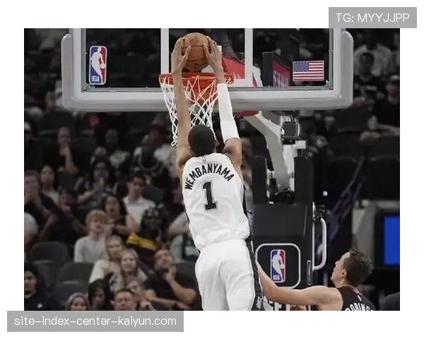 马刺维克托文班亚马右脚踝酸痛小概率缺阵,球队状元秀健康状况存疑